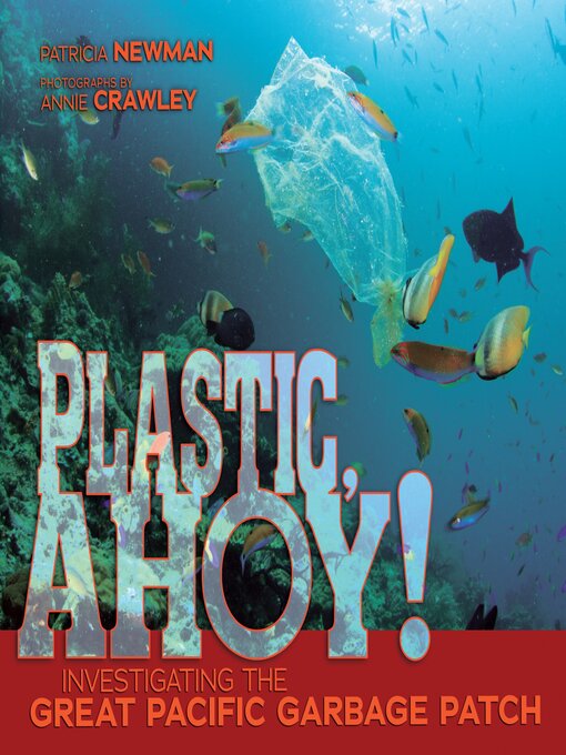 Title details for Plastic, Ahoy! by Patricia Newman - Wait list